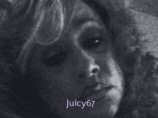 Juicy67