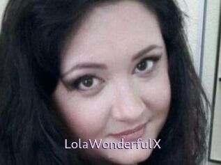 LolaWonderfulX
