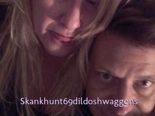 Skankhunt69dildoshwaggons